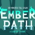黎明前20分钟Emberpath手机版 黎明前20分钟Emberpath手机版